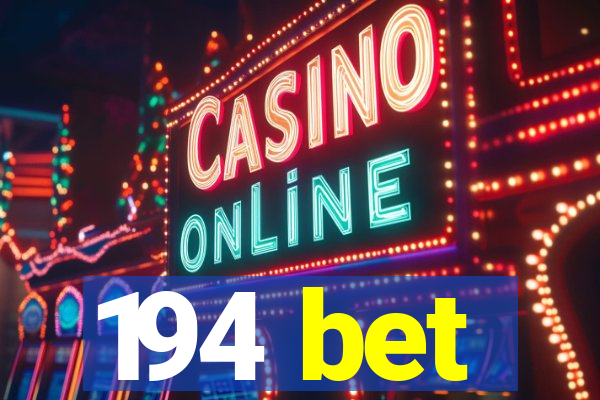 194 bet